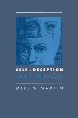 Self-Deception and Morality (Paperback)