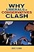 Why Liberals and Conservatives Clash by Bruce E. Fleming