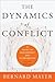 The Dynamics of Conflict by Bernard S. Mayer