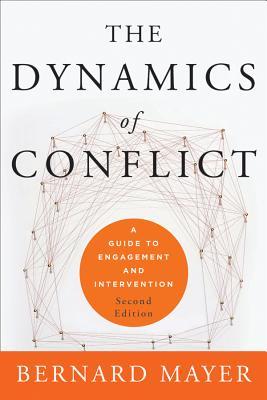The Dynamics of Conflict: A Guide to Engagement and Intervention (Hardcover)