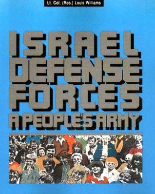 The Israel Defense Forces:: A People's Army (Paperback)