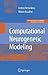 Computational Neurogenetic Modeling (Topics in Biomedical Engineering. International Book Series)