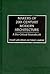 Makers of 20th Century Modern Architecture: A Bio-Critical Sourcebook
