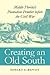 Creating an Old South: Midd...