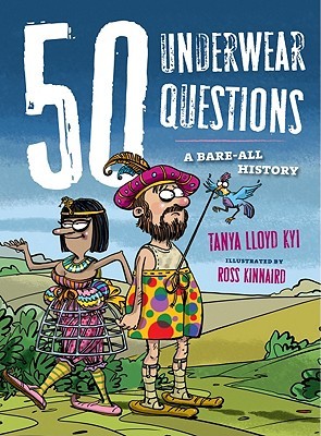 50 Underwear Questions: A Bare-All History (Hardcover)