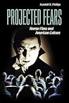 Projected Fears: ...