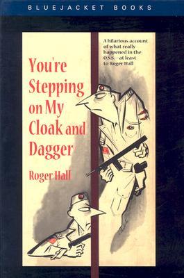 You're Stepping on My Cloak and Dagger (Paperback)