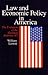 Law and Economic Policy in America by William Letwin