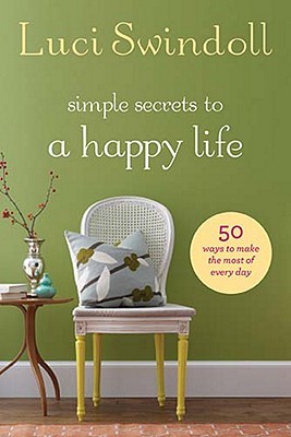 Simple Secrets to a Happy Life (Hardcover)
