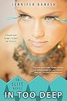 In Too Deep (The Elite, #2)