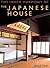 The Inner Harmony of the Japanese House