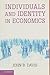 Individuals and Identity in Economics
