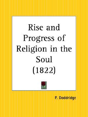 Rise and Progress of Religion in the Soul