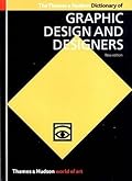 The Thames & Hudson Dictionary of Graphic Design and Designers