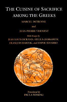 The Cuisine of Sacrifice Among the Greeks (Paperback)