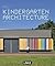 New Kindergarten Architecture