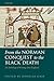 From the Norman Conquest to the Black Death: An Anthology of Writings from England