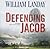 Defending Jacob: A Novel (Library Edition)