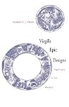 Virgil's Epic Designs: Ekphrasis in the Aeneid Virgil's Epic Designs: Ekphrasis in the Aeneid