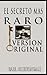 El Secreto Mas Raro (The Strangest Secret) by Earl Nightingale