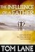 The Influence of a Father: ...