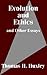 Evolution and Ethics and Other Essays