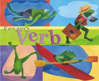 If You Were a Verb (Word Fun)