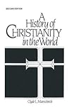 A History of Christianity in the World