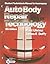 Auto Body Repair Technology by James E. Duffy