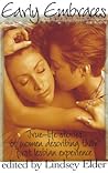 Early Embraces: True-Life Stories of Women Describing Their First Lesbian Experience