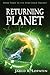 Returning Planet by Jared R. Lopatin