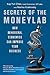Secrets of the Moneylab: How Understanding People Will Increase Your Profits