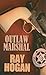 Outlaw Marshal (Thorndike Large Print Western Series)