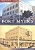 Fort Myers, Florida (Then and Now)