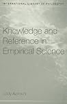 Knowledge and Reference in Empirical Science (International Library of Philosophy)