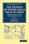 Travels of Pietro della Valle in India: From the Old English Translation of 1664 (Cambridge Library Collection - Hakluyt First Series)
