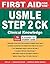 First Aid for the USMLE Step 2 CK by Tao Le