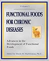 Functional Foods for Chronic Diseases, Volume 3 by Danik Martirosyan