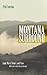 Montana Surround: Land, Water, Nature, and Place