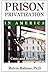 Prison Privatization in America: Costs and Benefits