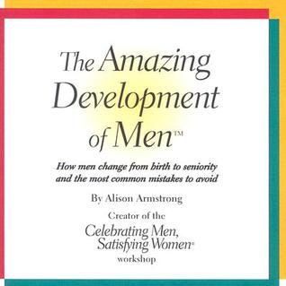 The Amazing Development of Men: Every Man's Journey from Knight to Prince to King (Audio CD)