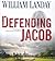 Defending Jacob: A Novel