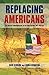 Replacing Americans: The Deadly Consequences of an Open Border With Mexico