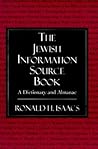 The Jewish Information Source Book: A Dictionary and Almanac