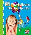 Balloons Go Up, Up, Up!