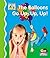 Balloons Go Up, Up, Up! (First Words)