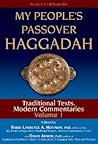 My People's Passover Haggadah: Traditional Texts, Modern Commentaries, Vol. 1 My People's Passover Haggadah: Traditional Texts, Modern Commentaries, Vol. 1