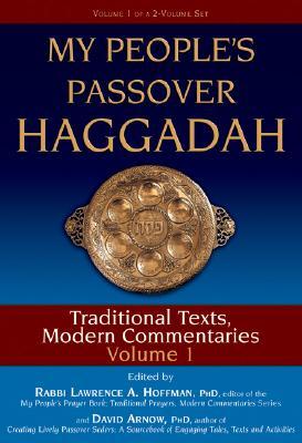 My People's Passover Haggadah: Traditional Texts, Modern Commentaries, Vol. 1 (Hardcover)