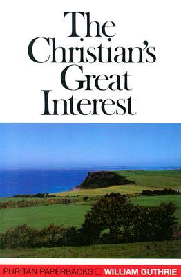 The Christian's Great Interest