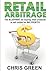 Retail Arbitrage: The Blueprint for Buying Retail Products to Resell Online